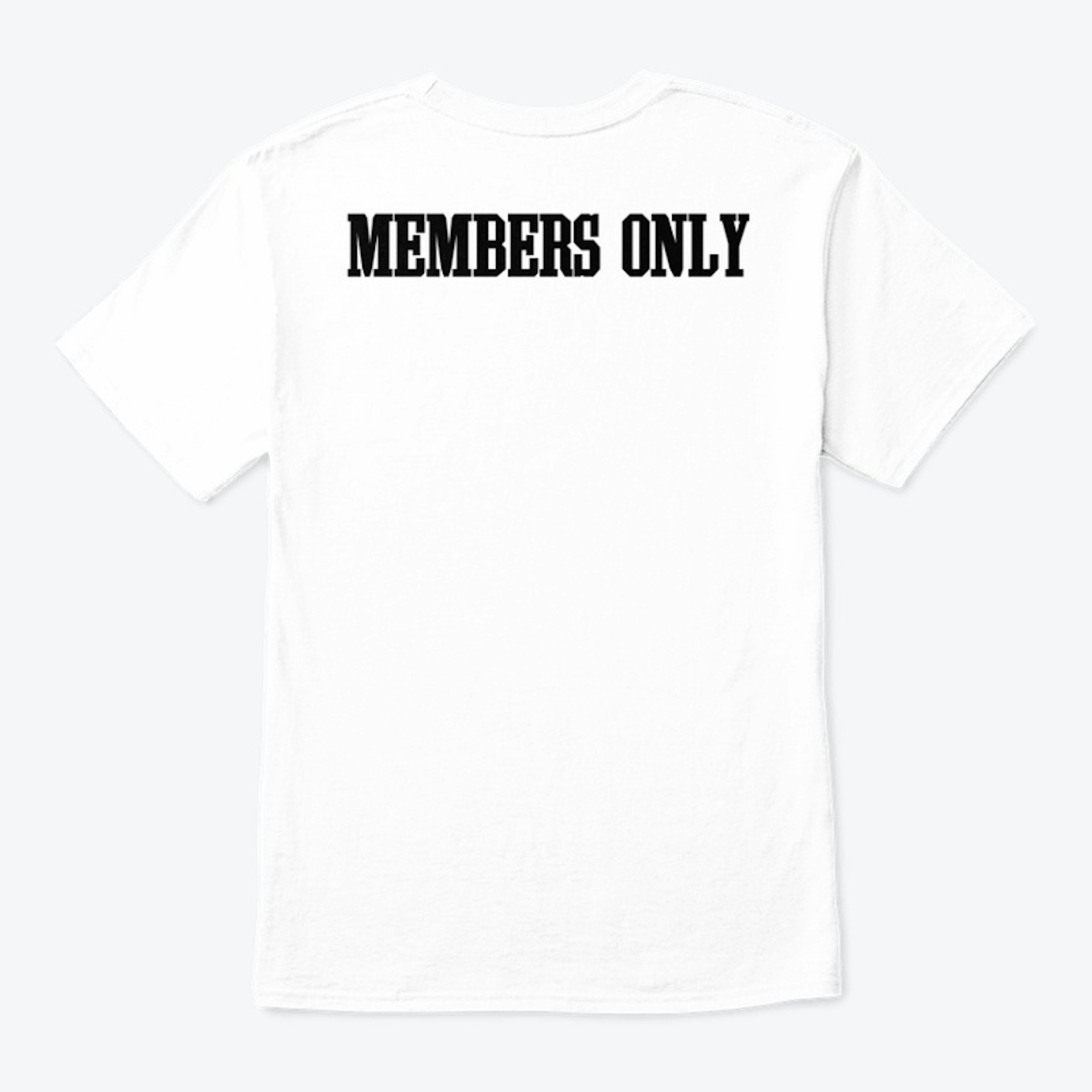 Members Only - #EverydayHustle T-Shirt
