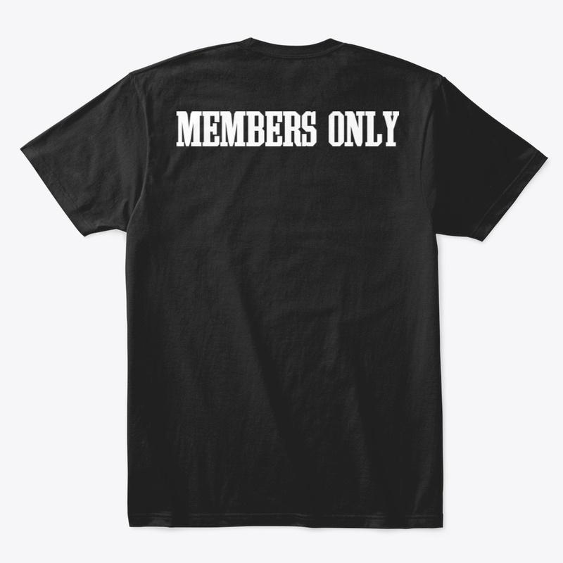 Members Only - #EverydayHustle T-Shirt